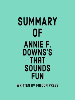 cover image of Summary of Annie F. Downs's That Sounds Fun